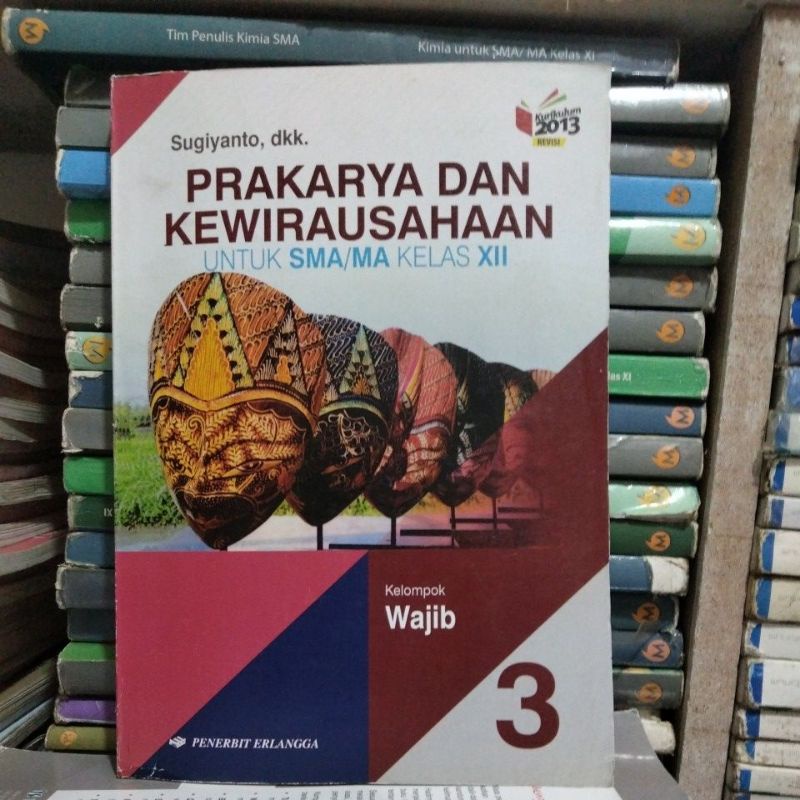 Jual Buku Prakarya Dan Kewirausahaan Kelas 12 XII 3 Sma Ma Erlangga ...