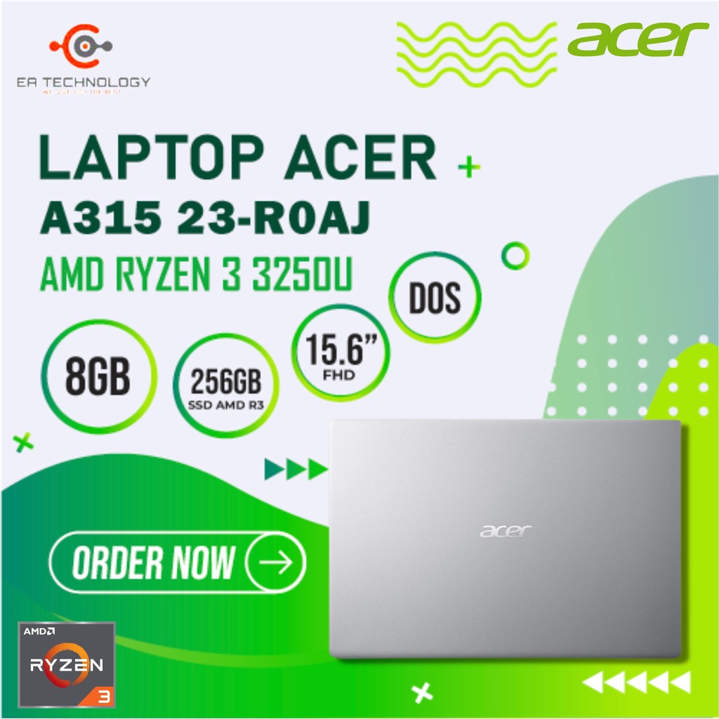 Jual ACER A315 23-R0AJ AMD Ryzen 3 3250U 8GB 256GB SSD AMD R3 15.6