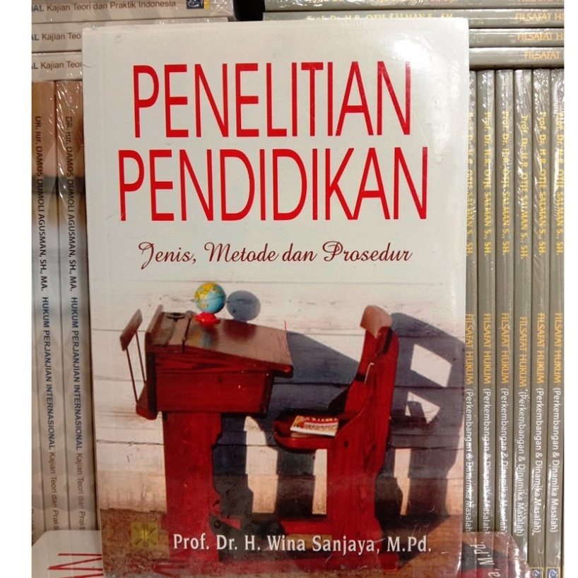 Jual Buku Penelitian Pendidikan Jenis, Metode Dan Prosedur - Prof. DR ...