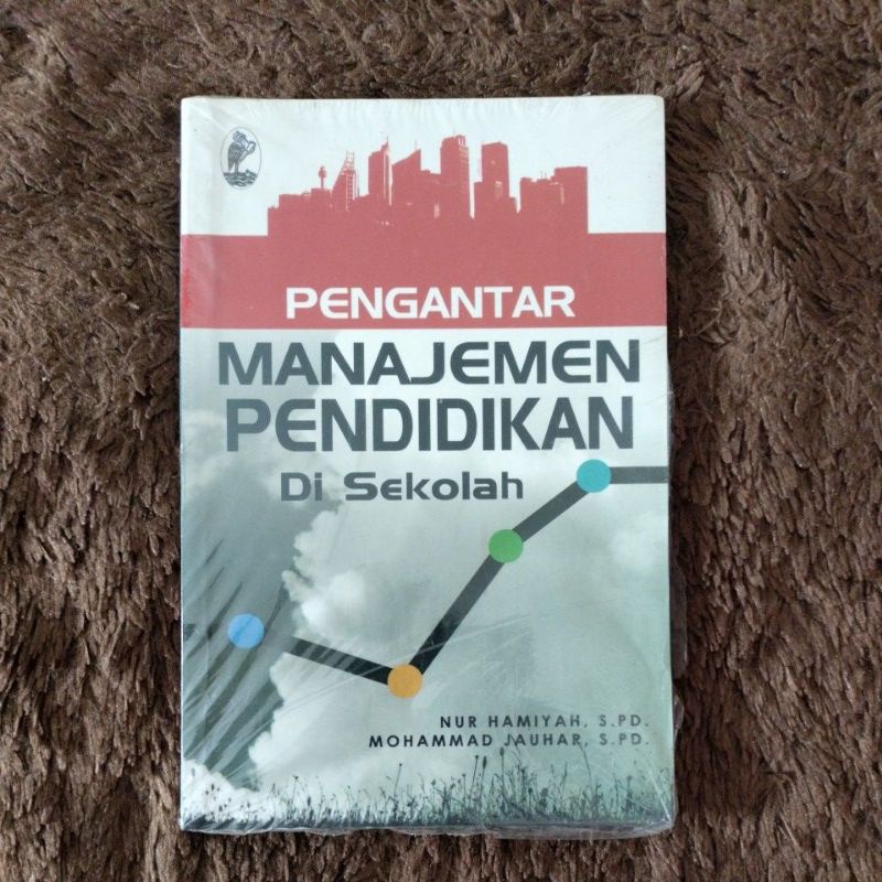 Jual Buku Manajemen / Pengantar Manajemen Pendidikan Di Sekolah ...