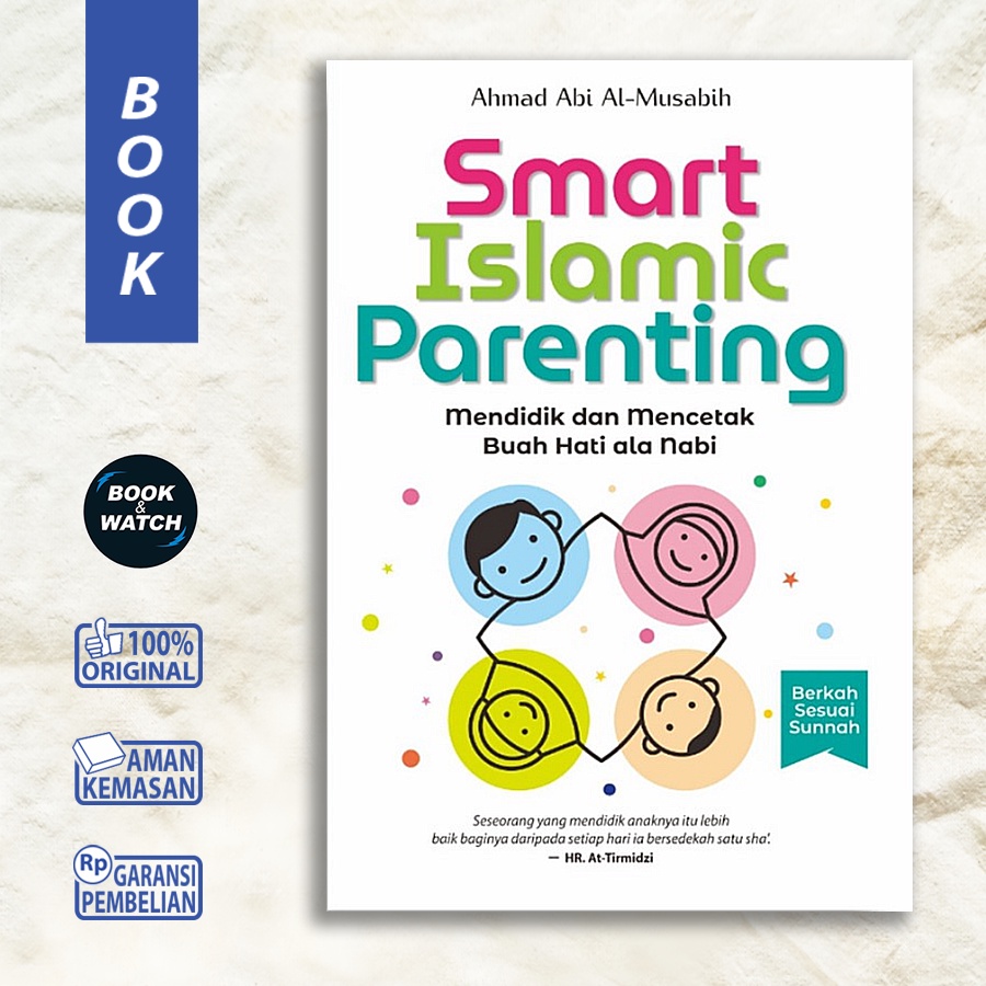 Jual Buku Smart Islamic Parenting Mendidik Dan Mencetak Buah Hati Ala ...