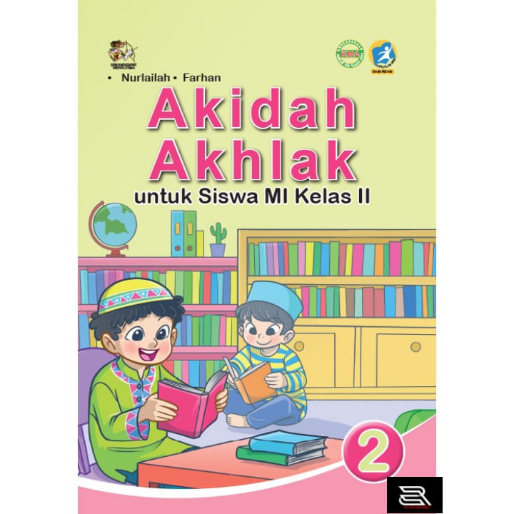 Jual BUKU AKIDAH AKHLAK UNTUK MI KELAS 2 KURIKULUM 2013 EDISI REVISI ...