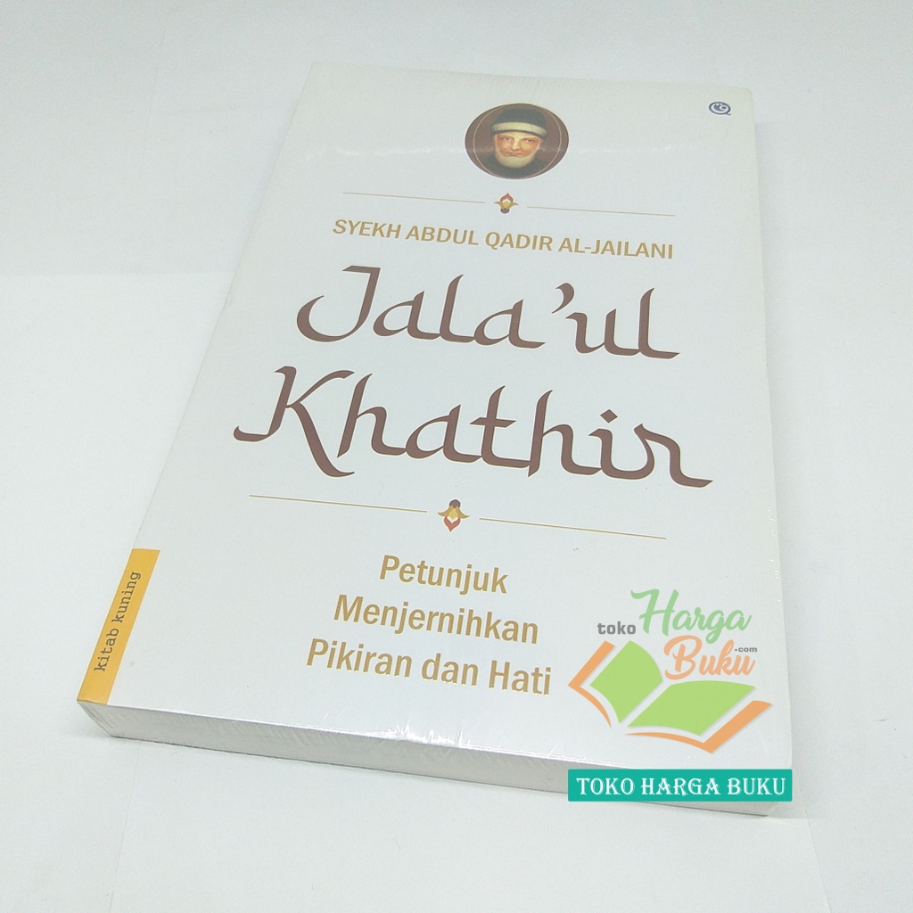 Jual Jala’ul Khathir Petunjuk Menjernihkan Pikiran Dan Hati Karya Syekh ...