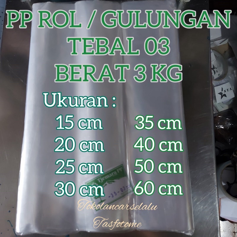 Jual Plastik Rol Roll Rollan Rolan PP 03 Lebar 4, 5, 6, 7, 8, 10, 12 15 ...