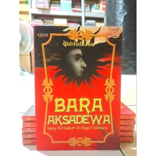 ( PROMO BUKU MURAH ORIGINAL ) NOVEL REMAJA / BARA AKSADEWA / BEST SELLER / ROMANCE / DEWASA