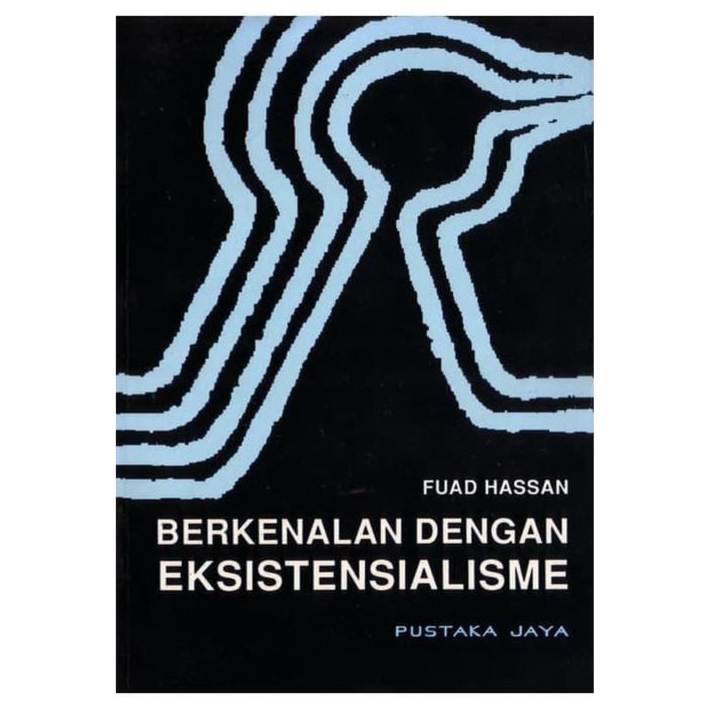 Jual Berkenalan Dengan Eksistensialisme - Fuad Hassan - NR | Shopee ...
