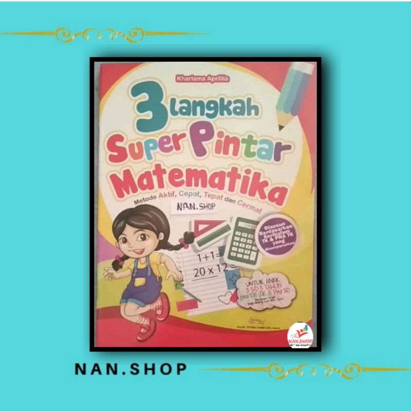 Jual Buku 3 Langkah Super Pintar Matematika - Buku Penunjang Anak ...
