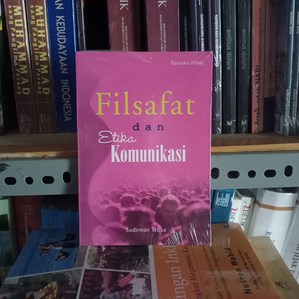 Jual Filsafat Dan Etika Komunikasi - Sudirman Tebba Bukumusi Bukuasli ...