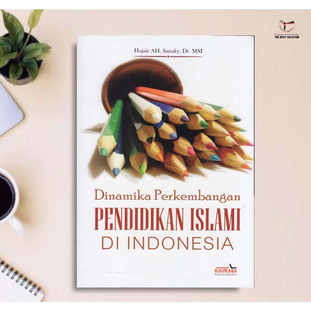 Jual Dinamika Perkembangan Pendidikan Islam Di Indonesia | Shopee Indonesia