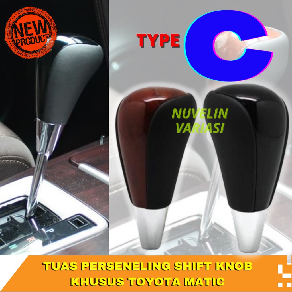 Jual Tuas Perseneling Shift Knob Type C Khusus Mobil Toyota Matic Fortuner Innova Avanza Rush