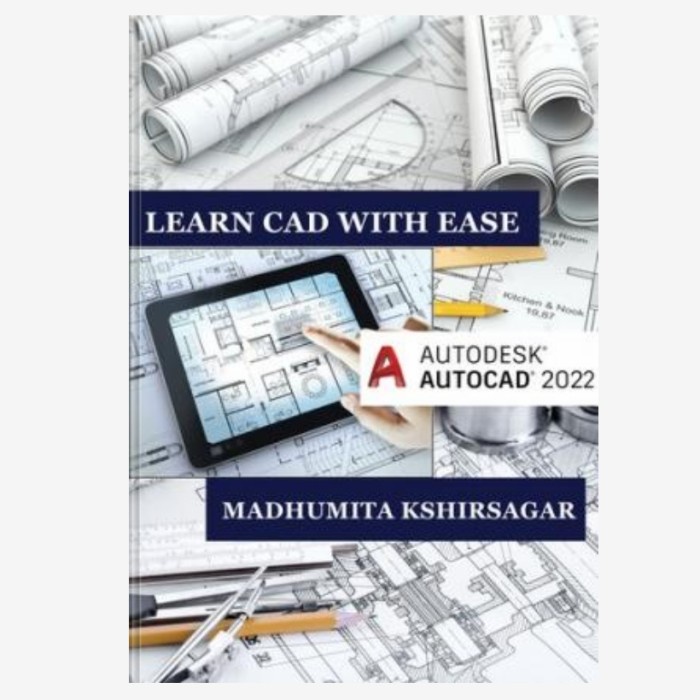 Jual Buku Bagus Autodesk AutoCAD 2022 Learn CAD With Ease (For ...