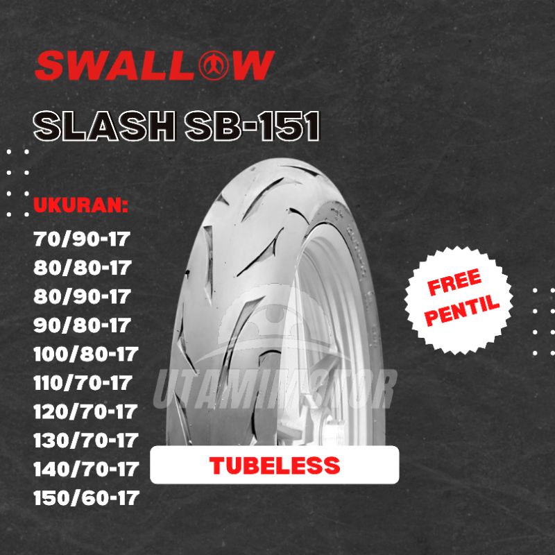 Jual BAN MOTOR SWALLOW SLASH SB-151 RING 17 70/90-17 80/90-17 80/80-17 ...