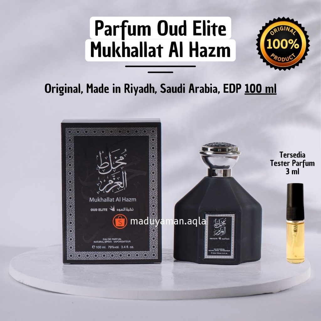 Jual Parfum Oud Elite Mukhallat Al Hazm EDP 100ml Asli Riyadh Arab Saudi Parfum Pria Masculine