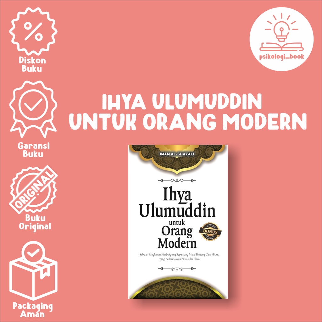 Jual Buku Ihya Ulumuddin Untuk Orang Modern Sebuah Ringkasan Kitab Agung Sepanjang Masa