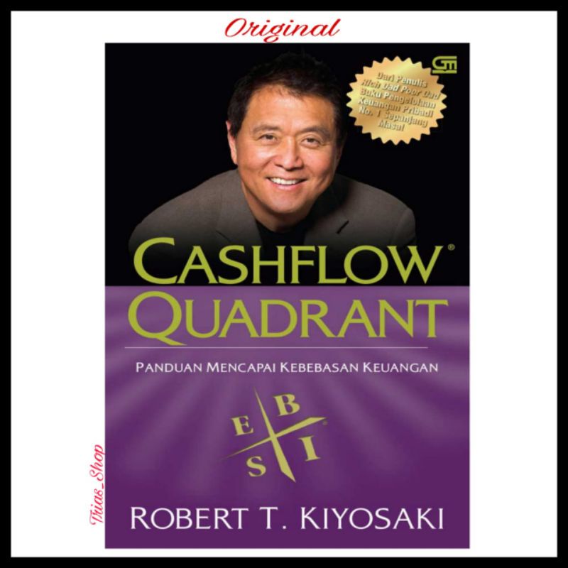 Jual Buku Cashflow Quadrant Edisi Revisi By Robert T Kiyosaki Penulis Rich Dad Poor Dad Shopee