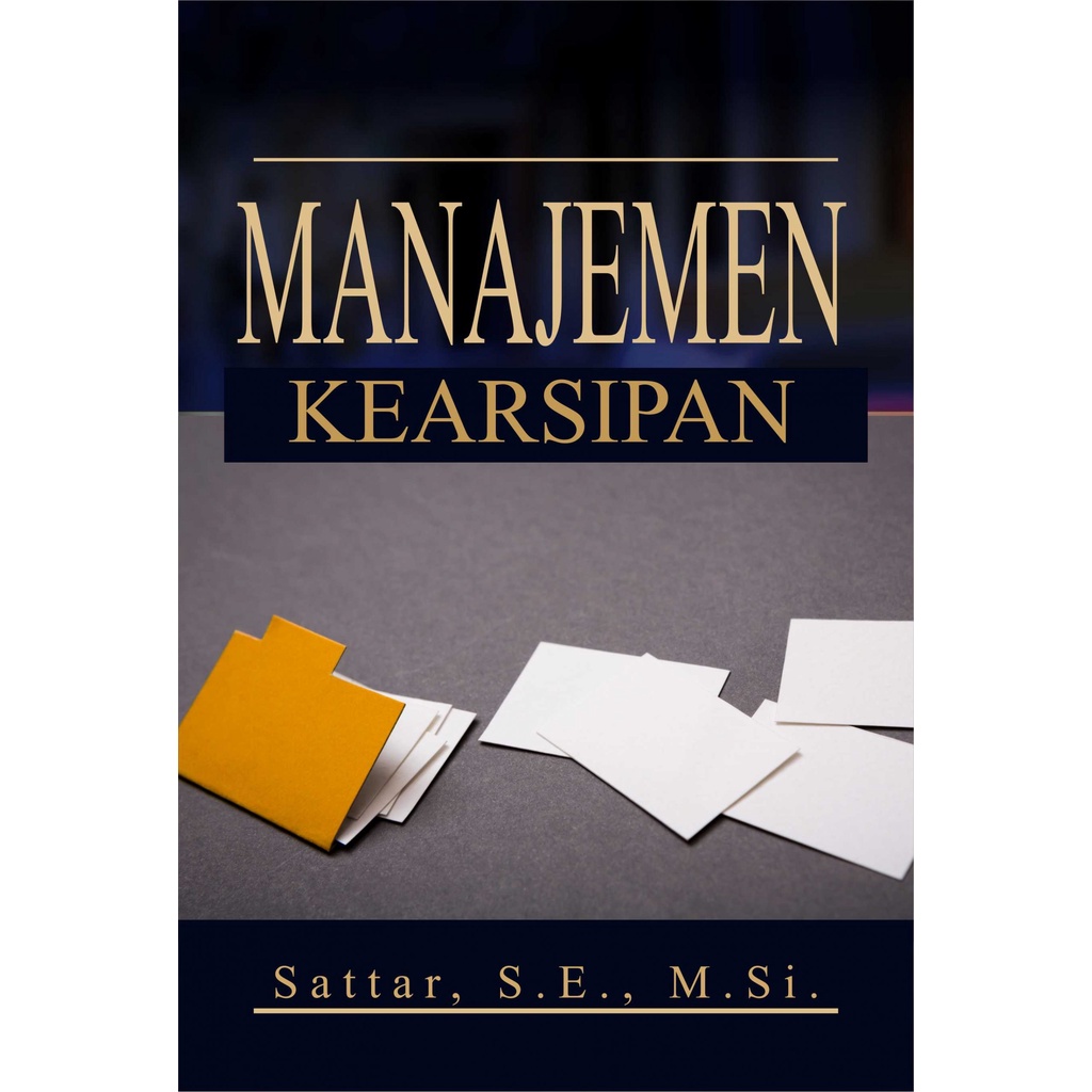 Jual Buku Manajemen Kearsipan Sattar Shopee Indonesia