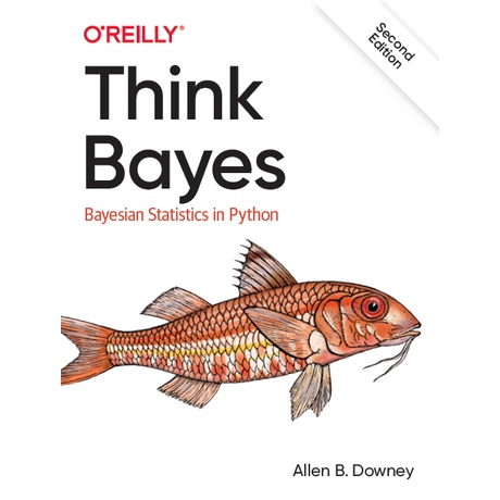 Jual Think Bayes: Bayesian Statistics in Python, 2nd Edition | Shopee ...