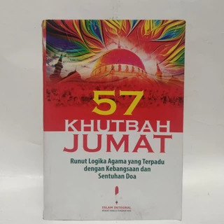 57 Khutbah Jumat | Runut Logika Agama yang Terpadu dengan Kebangsaan dan Sentuhan Doa