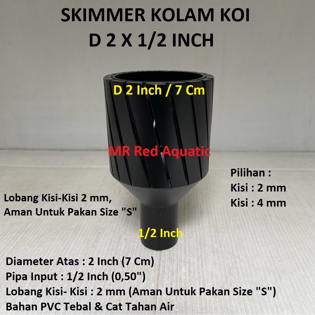Jual Skimmer Kolam Koi D 2 x 1/2 Inch TANPA Tutup Kisi 2 & 4 mm Skimer Filter Vacum Ikan Pipa 0