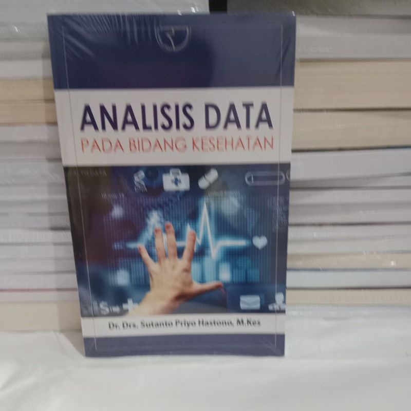 Jual Buku Analisis Data Pada Bidang Kesehatan By Sutanto Priyo Hastono ...