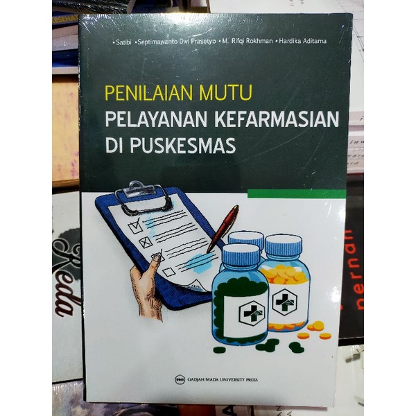 Jual Buku Kesehatan : Penilaian Mutu Pelayanan Kefarmasian Di Puskesmas ...