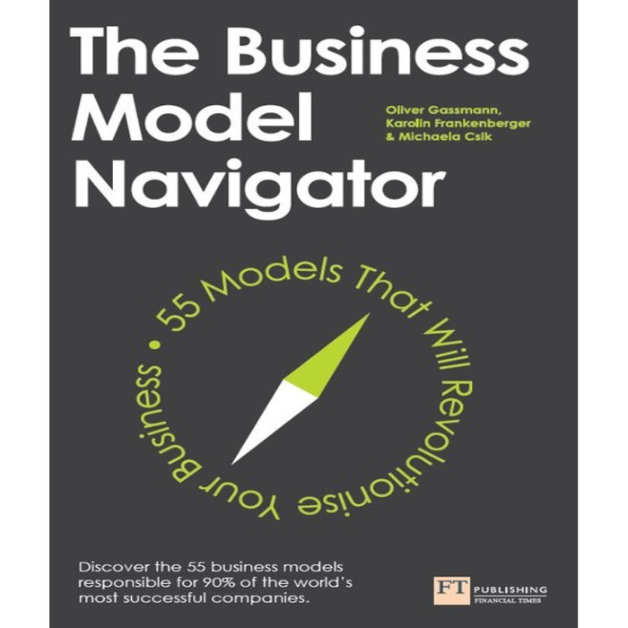 Jual Buku The Business Model Navigator: 55 Models That Will Revoluti-DJ ...