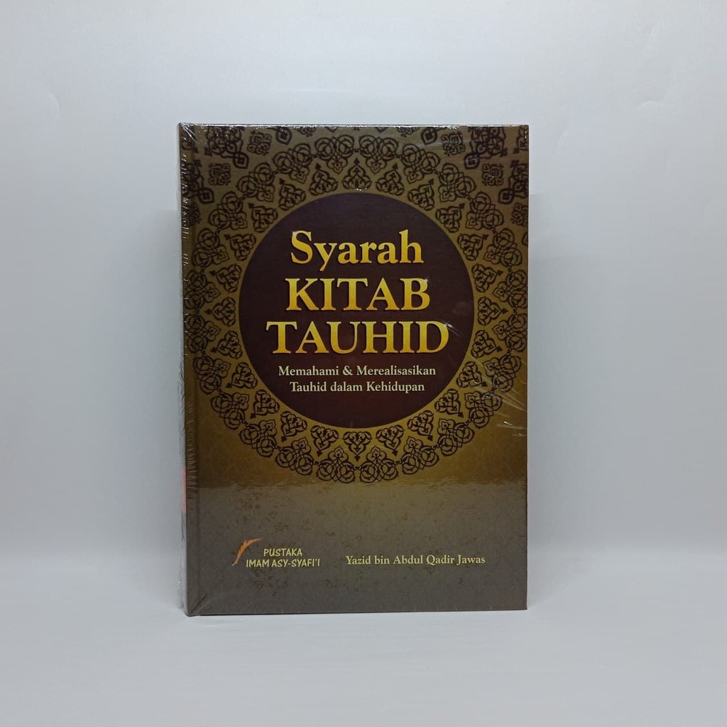 Jual Buku Syarah Kitab Tauhid Memahami Merealisasikan Tauhid Shopee Indonesia