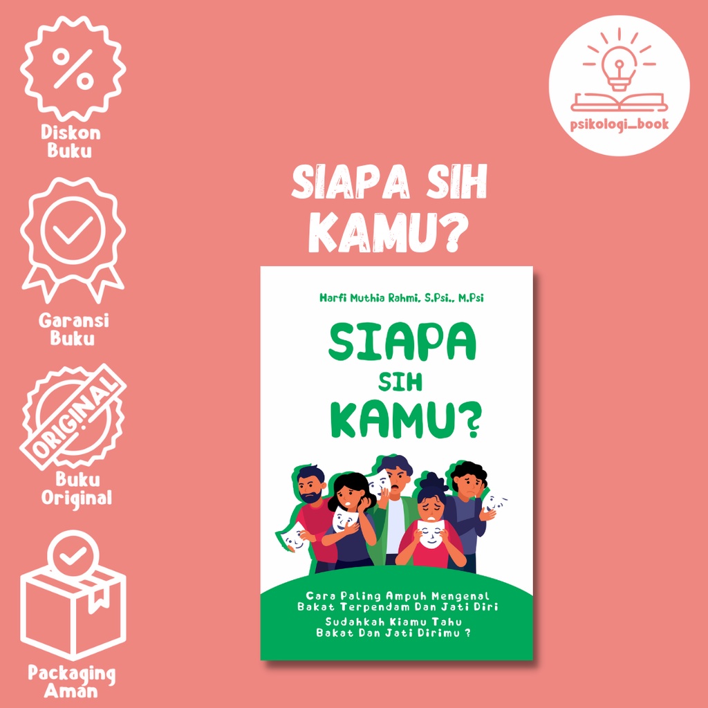 Jual Buku Siapa Sih Kamu? : Cara Paling Ampuh Mengenal Bakat Terpendam ...