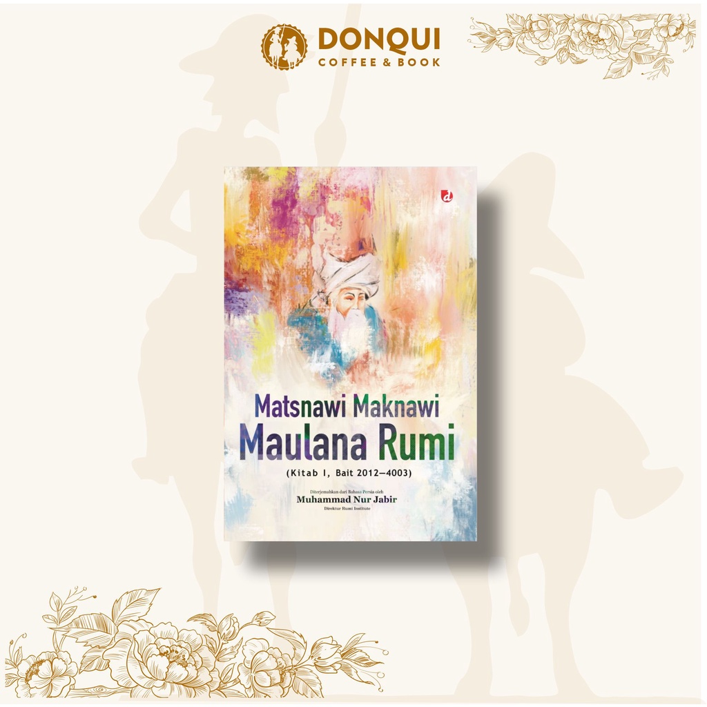 Jual Buku Matsnawi Maknawi Maulana Rumi Kitab 1 Bait 2012 4003