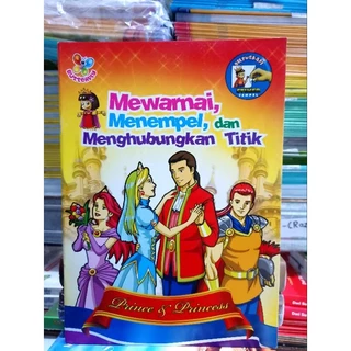 ( PROMO BUKU MURAH ORIGINAL ) BUKU AKTIVITAS ANAK / MEWARNAI DAN MENEMPEL / PRINCE DAN PRINCESS / MEWARNAI MENEMPEL DAN MENGHUBUNGKAN TITIK / BELAJAR MEWARNAI