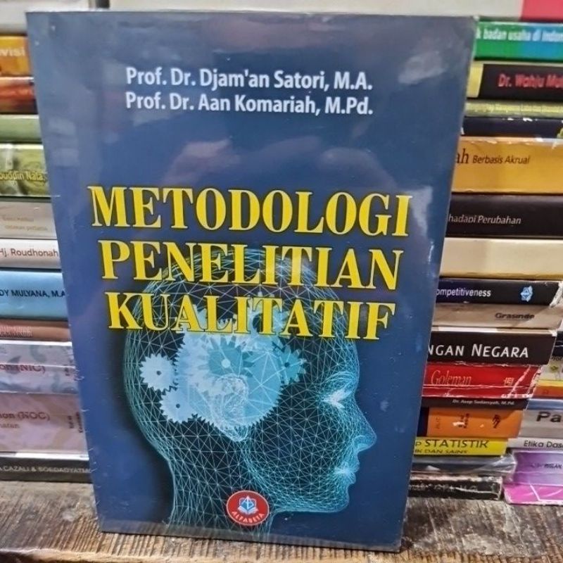 Jual Metodologi Penelitian Kualitatif By Prof Dr Djam'an Satori ...