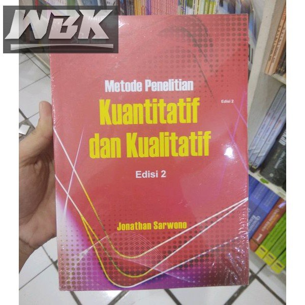 Jual Buku Buku Metodologi Penelitian Kuantitatif Dan Kualitatif Oleh ...