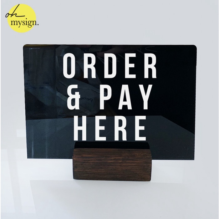 Jual Sign Order Pay Here Meja Sign Pesan Bayar Disini Akrilik