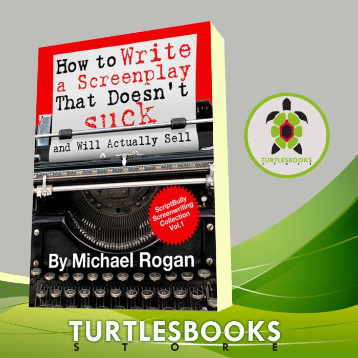 Jual How to Write a Screenplay That Doesn't Suck and Will Actually Sell ...