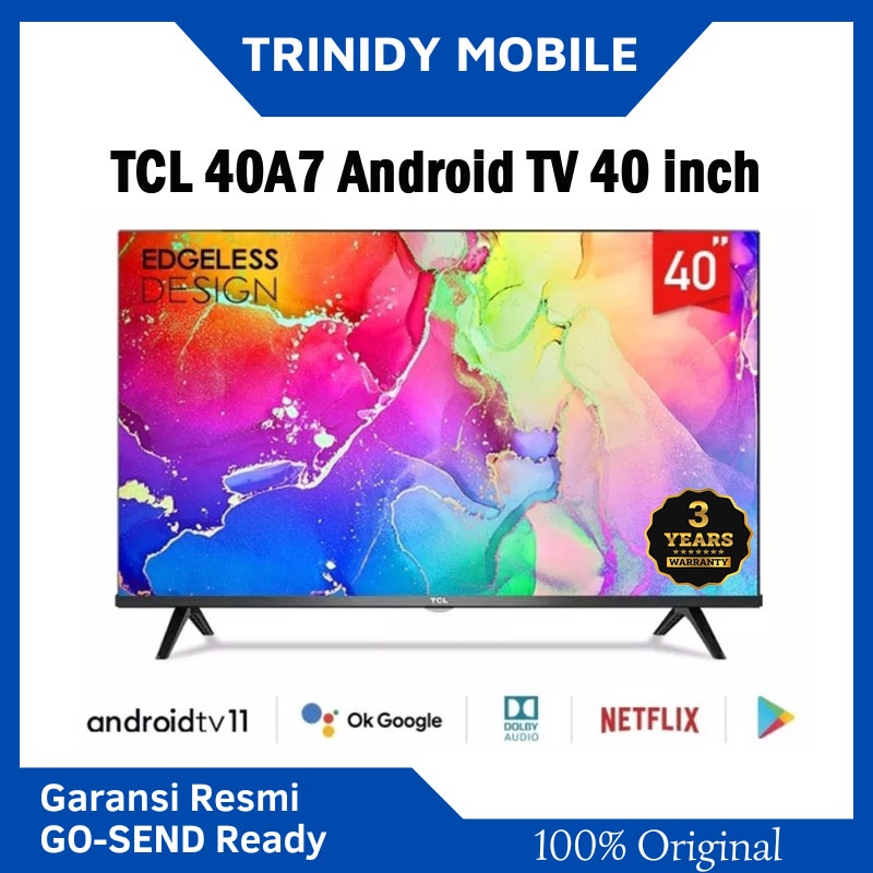 Jual TCL 40A7 Android Smart TV 40 inch Edgeless Design Android 11 A+ ...