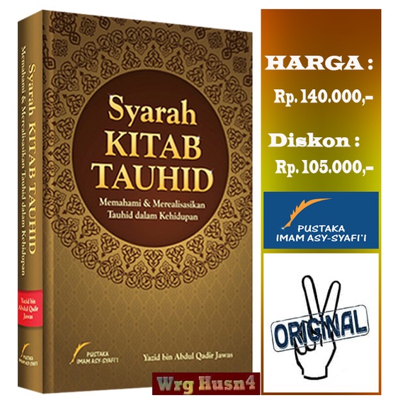 Jual Buku Syarah Kitab Tauhid Memahami & Merealisasikan Tauhid | Shopee ...