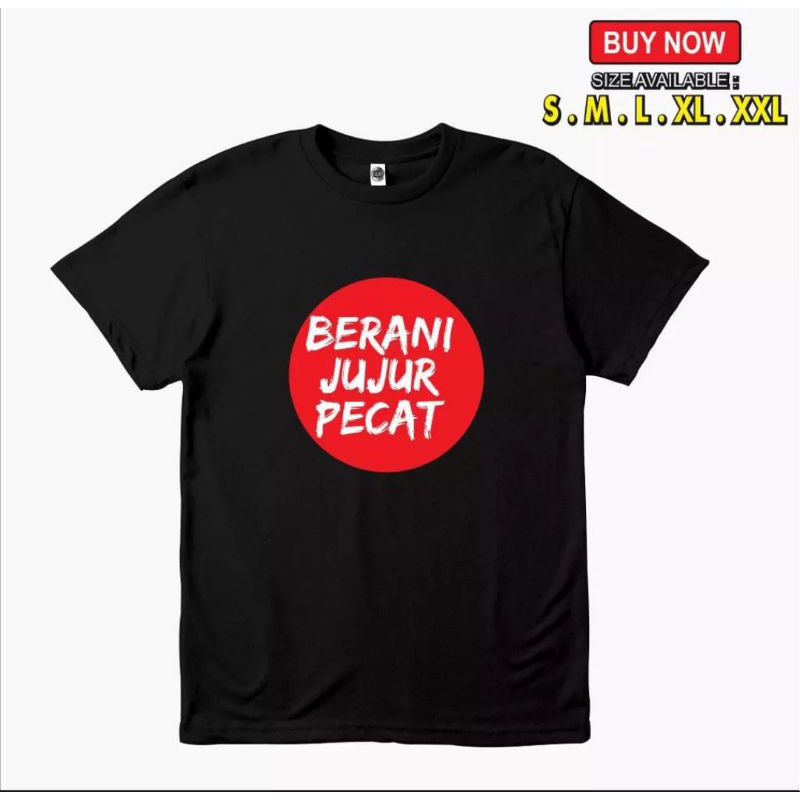Jual KAOS BERANI JUJUR PECAT // KAOS BERANI JUJUR | Shopee Indonesia