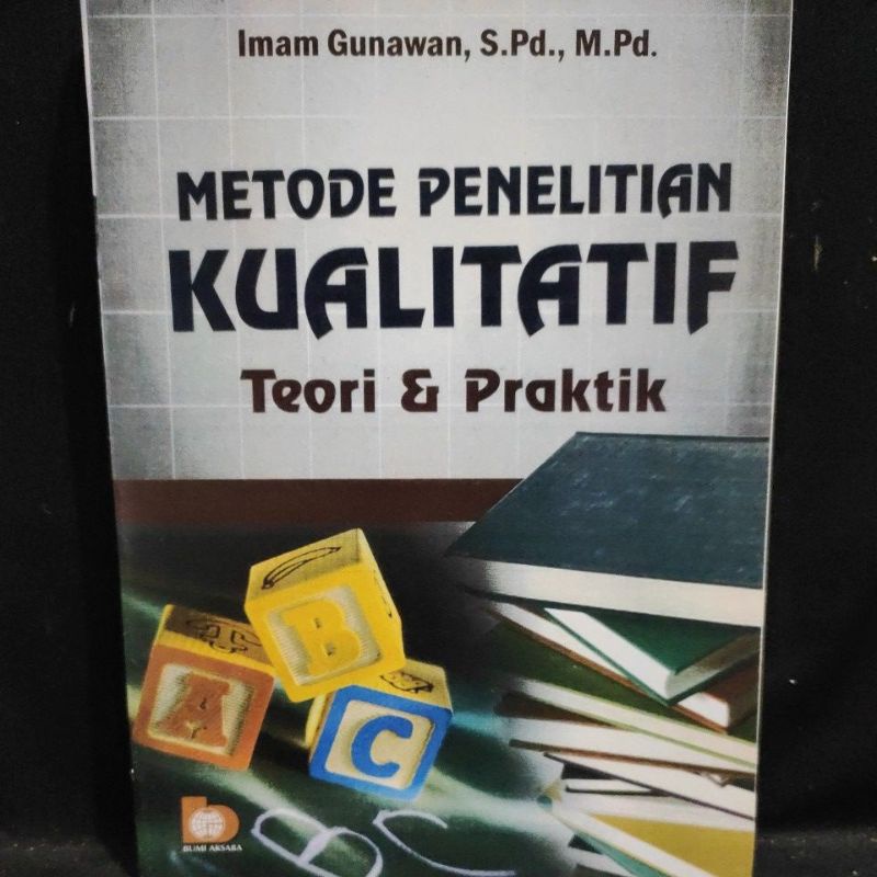 Jual Metode Penelitian Kuantitatif Teori And Praktik Imam Gunawan Shopee Indonesia 2720