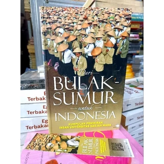 ( PROMO BUKU MURAH ORIGINAL ) BUKU MOTIVASI / DARI BULAK SUMUR UNTUK INDONESIA / BEST SELLER / PENGEMBANGAN DIRI / KARIR