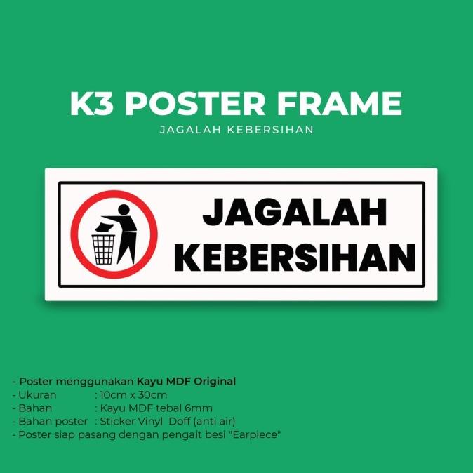 Jual Um Bm Poster Frame K Hse Jagalah Kebersihan Sign Board