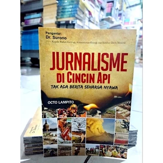 ( PROMO BUKU MURAH ORIGINAL ) BUKU JURNALISME DI CINCIN API / TAK ADA BERITA SEHARGA NYAWA / DR. SURONO / WAWANCARA / KOMUNIKASI