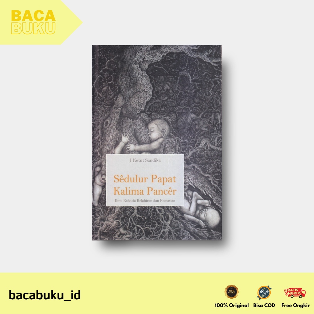 Jual BK - BUKU SEDULUR PAPAT KALIMA PANCER : ILMU RAHASIA KELAHIRAN DAN ...