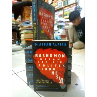 ( PROMO BUKU MURAH ORIGINAL ) BUKU HUKUM / RASHOMON DALAM LABIRIN POLITIK INDONESIA / BEST SELLER / M ALFAN ALFIAN / POLITIK / SOSPOL / TOKOH TOKOH / SOCIAL SCIENCE