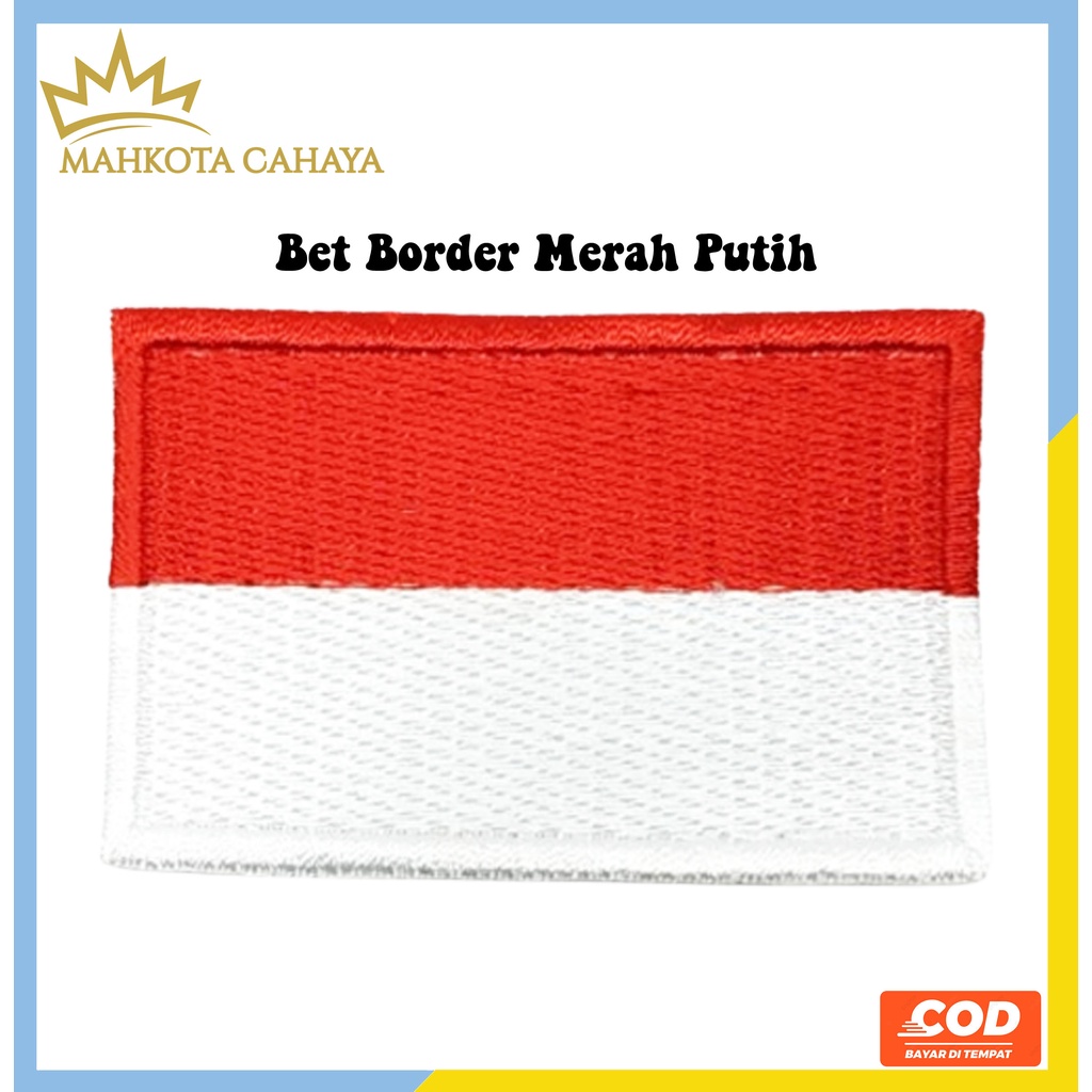 Jual Merah Putih Indonesia Tercinta Bendera Bet Bordir Emblem Patch