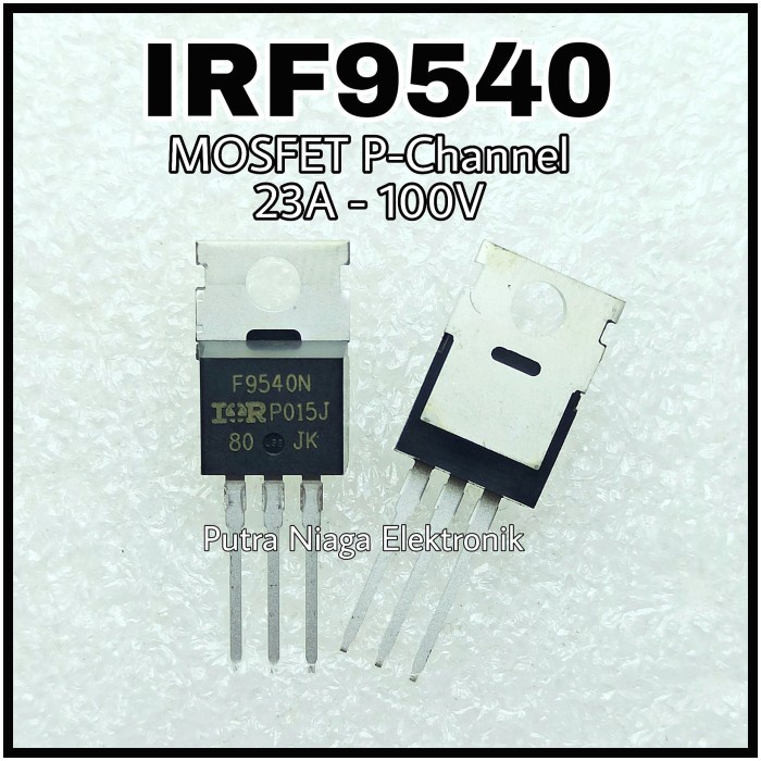 Jual Power Mosfet IRF9540 P Channel TO-220 F9540 / IRF 9540 P-Ch 23A ...