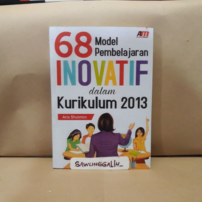 Jual Buku 68 Model Pembelajaran Inovatif Dalam Kurikulum 2013 Aris ...