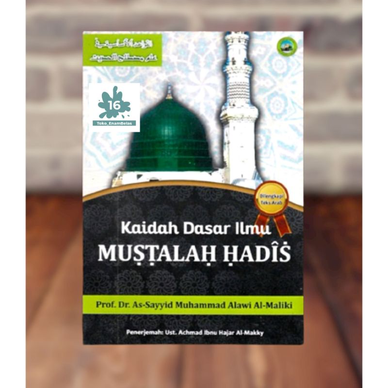 Jual Kitab Terjemah Qowaid Asasiyah Fi Mustolah Hadist Kaidah Dasar