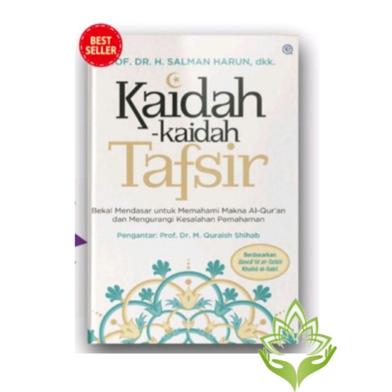 Jual KAIDAH-KAIDA TAFSIR(Bekal Mendasar Untuk Memahami Makna Al-Qur'an ...