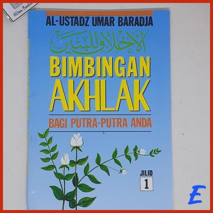 Jual BUKU AKHLAQUL LIL BANIN BIMBINGAN AKHLAK BAGI PUTRA PUTRA ANDA ...