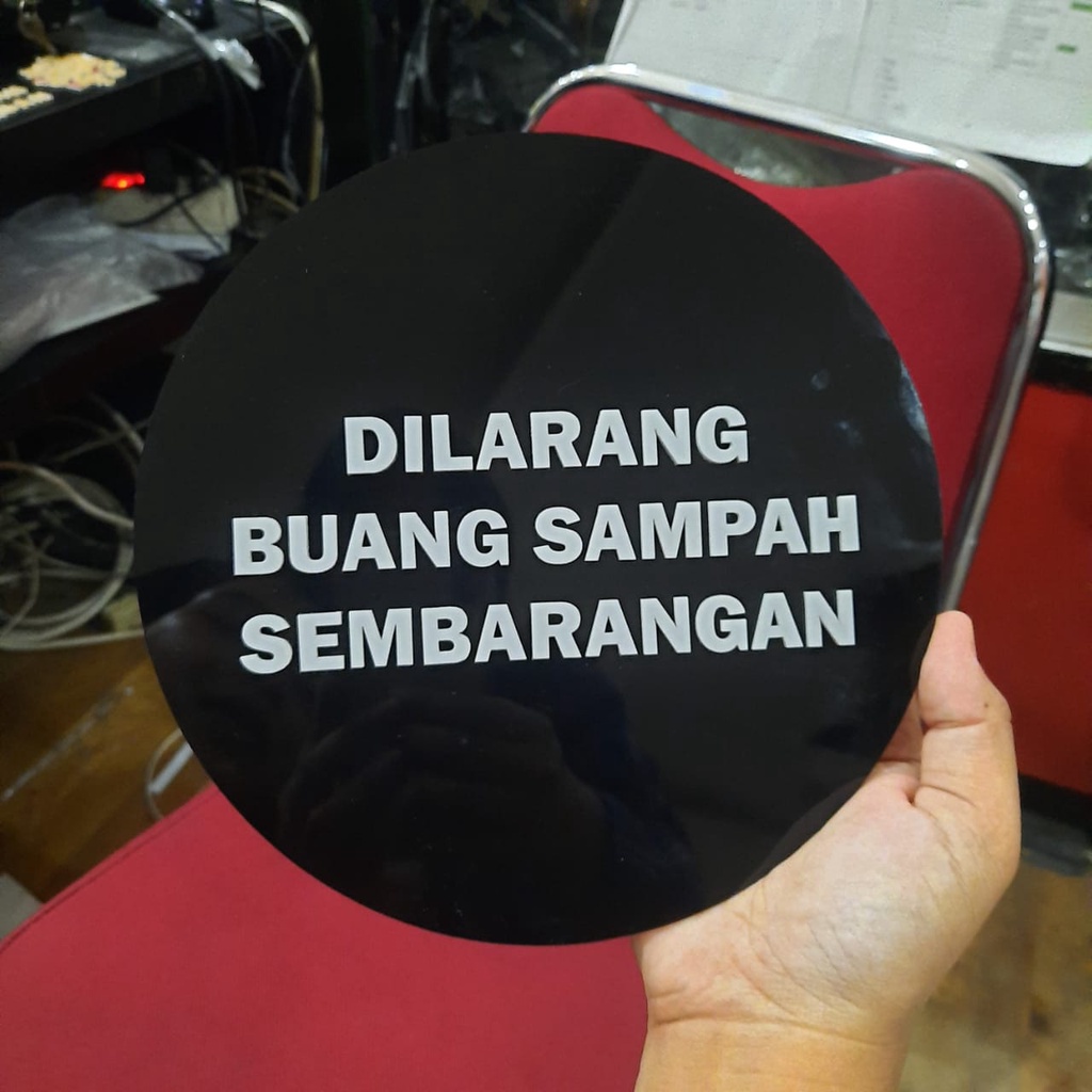 Jual Acrylic Sign Dilarang Buang Sampah Tulisan Dilarang Buang Sampah